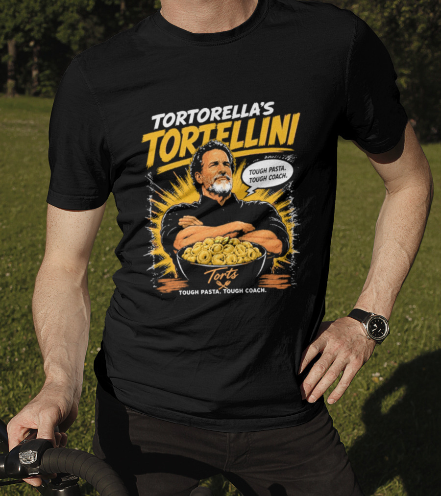 Tortorella's Tortellini Tough Pasta Tough Coach T-Shirt