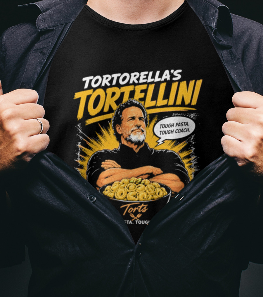 Tortorella's Tortellini Tough Pasta Tough Coach T-Shirt