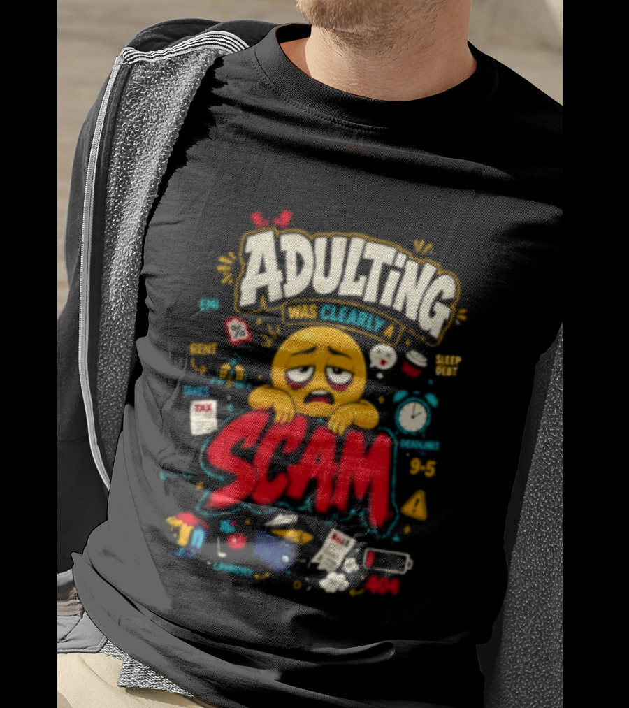 Adulting Scam Funny Emoji With Tax And Stress T-Shirt