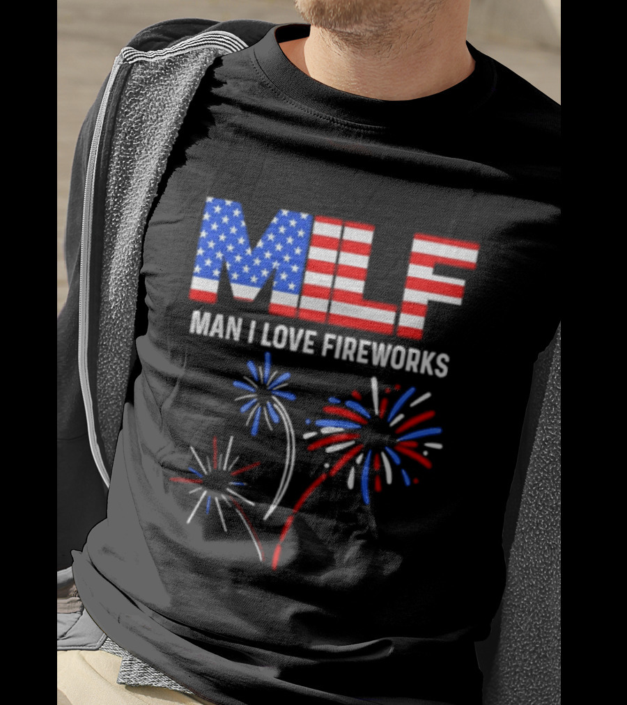 MLF Man I Love Fireworks American Flag Fireworks T-Shirt