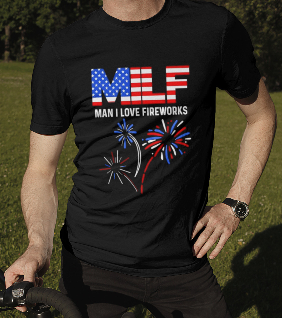 MLF Man I Love Fireworks American Flag Fireworks T-Shirt