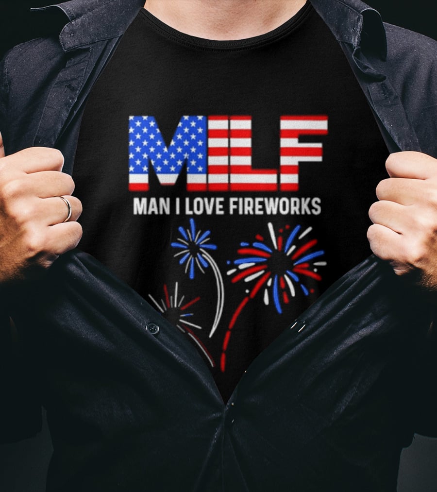 MLF Man I Love Fireworks American Flag Fireworks T-Shirt
