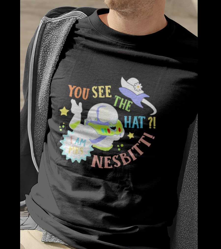 You See The Hat I Am Mrs Nesbitt Star Cartoon Astronaut T-Shirt