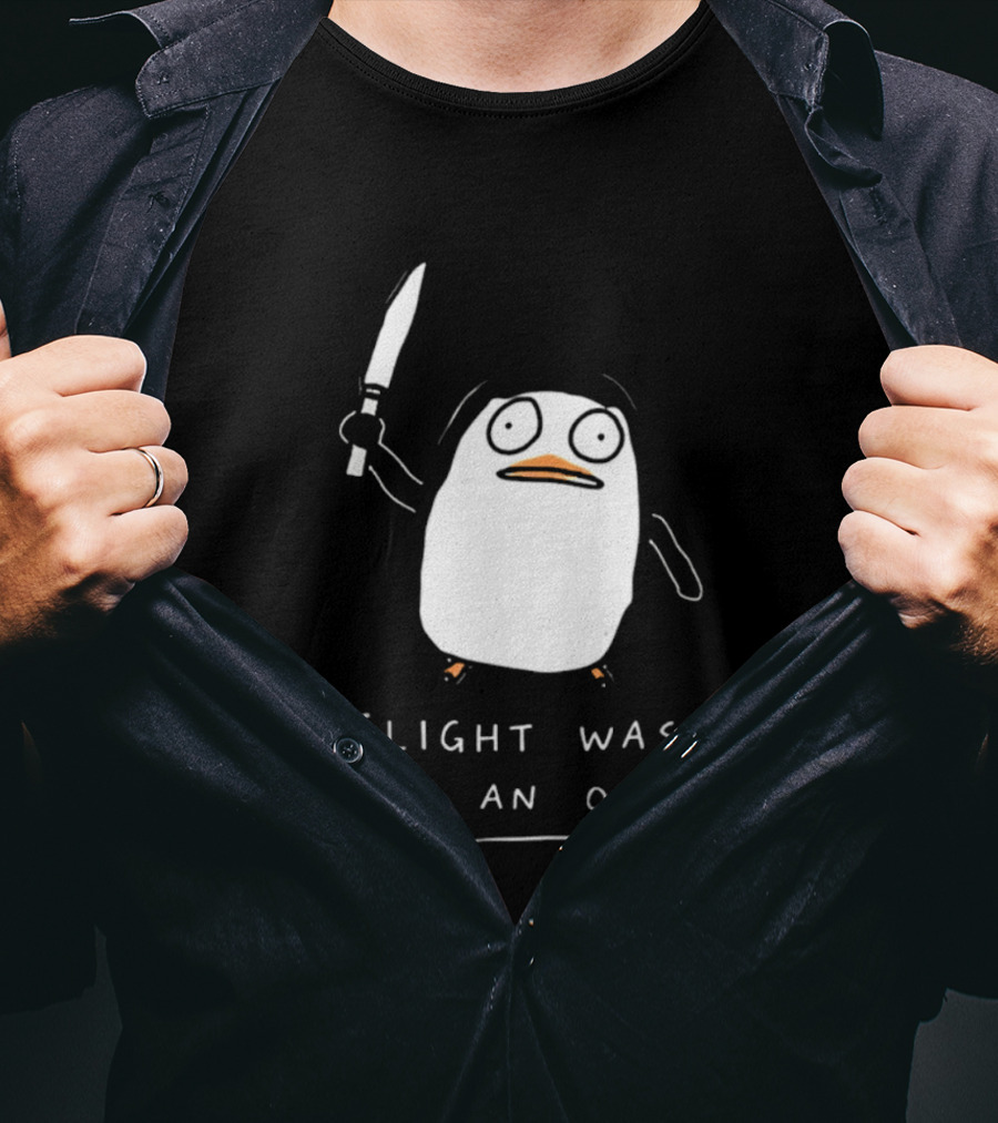 Flight Was Never An Option Penguin With Knife Meme T-Shirt
