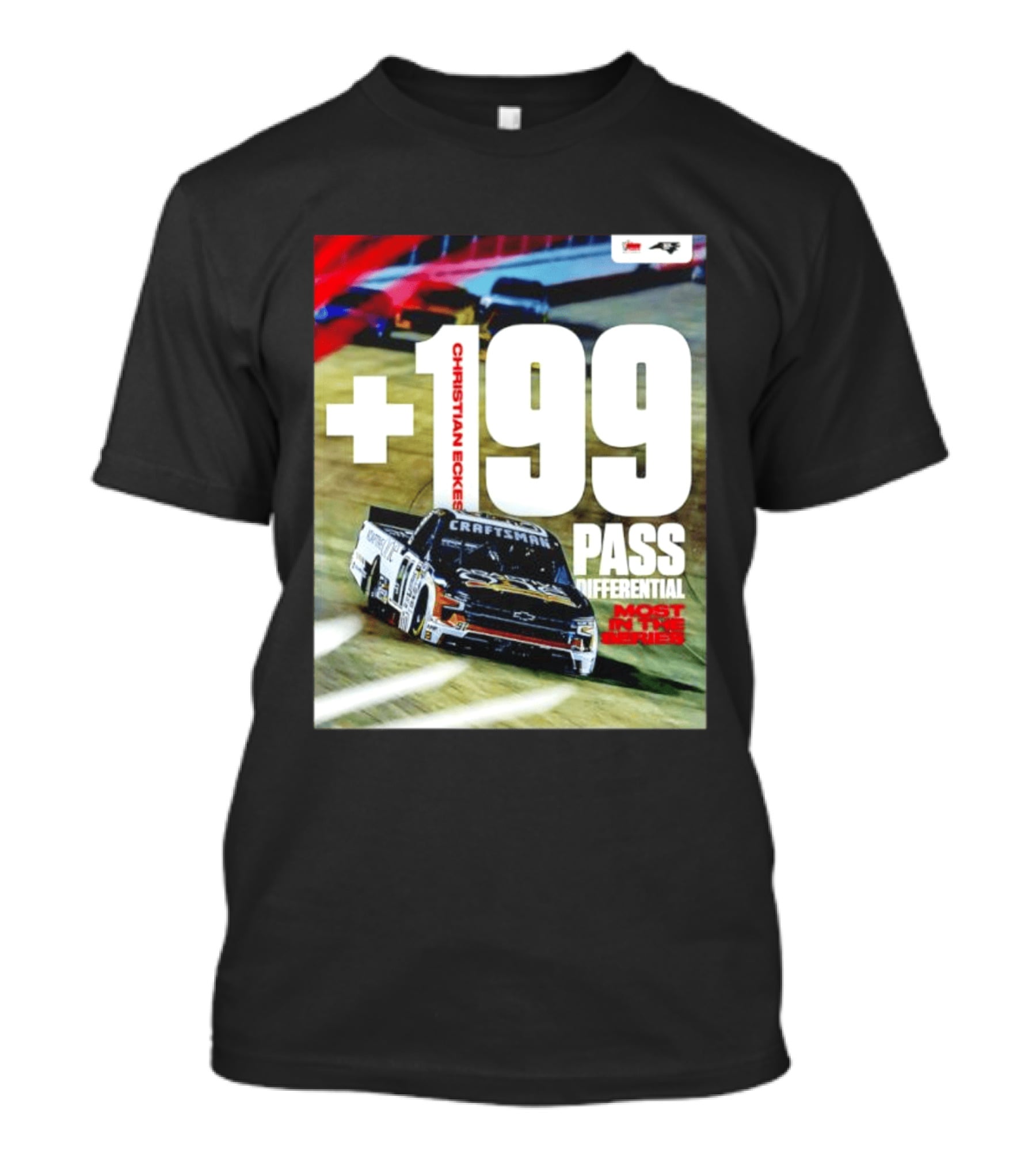 Christian Eckes +199 Pass Differential Most In The Series Motorsports Racing T-Shirt