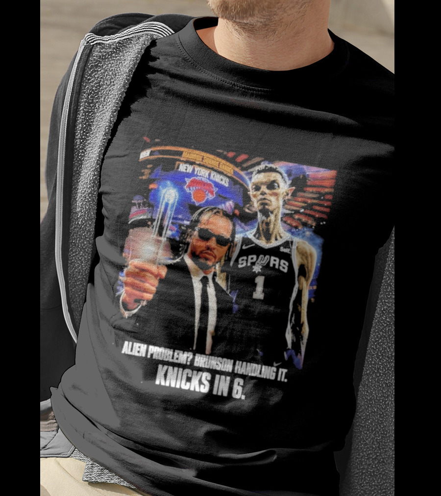 Knicks In 6 Alien Problem Madison Square Garden Spurs T-Shirt
