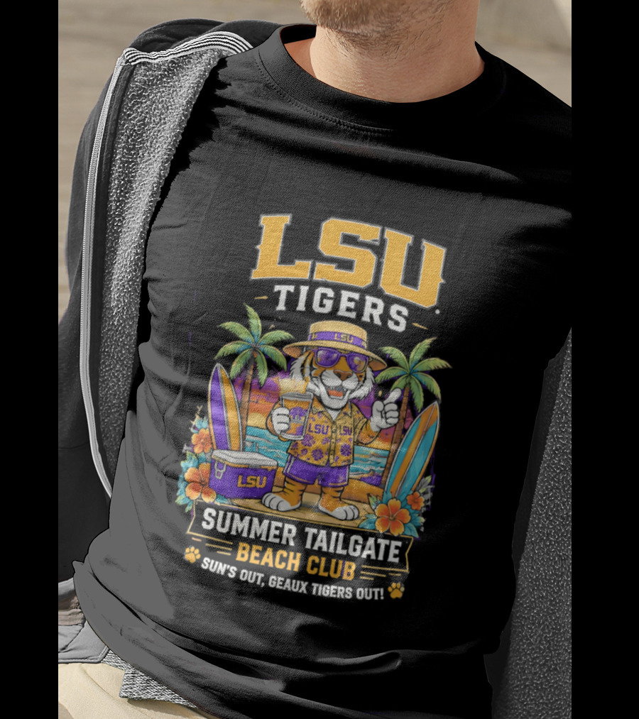 LSU Tigers Summer Tailgate Beach Club Sun's Out Geaux Tigers Out T-Shirt