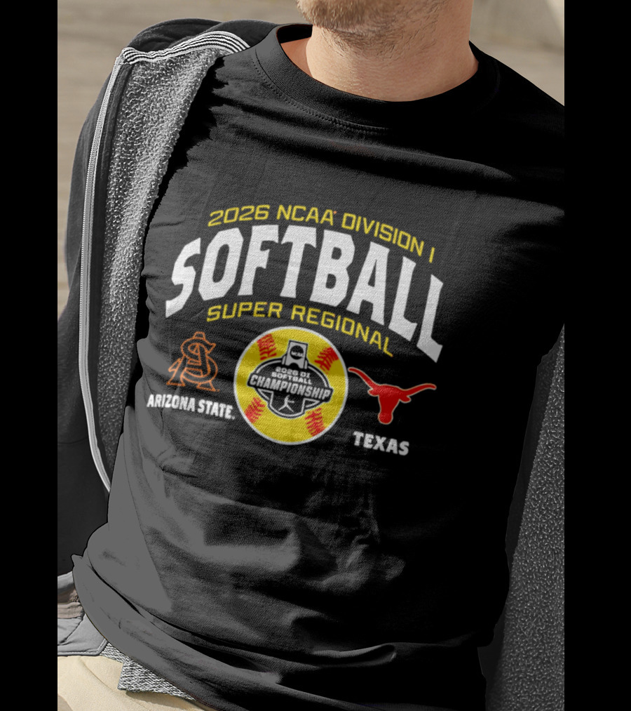 2026 NCAA Division I Softball Super Regional Arizona State Vs Texas T-Shirt