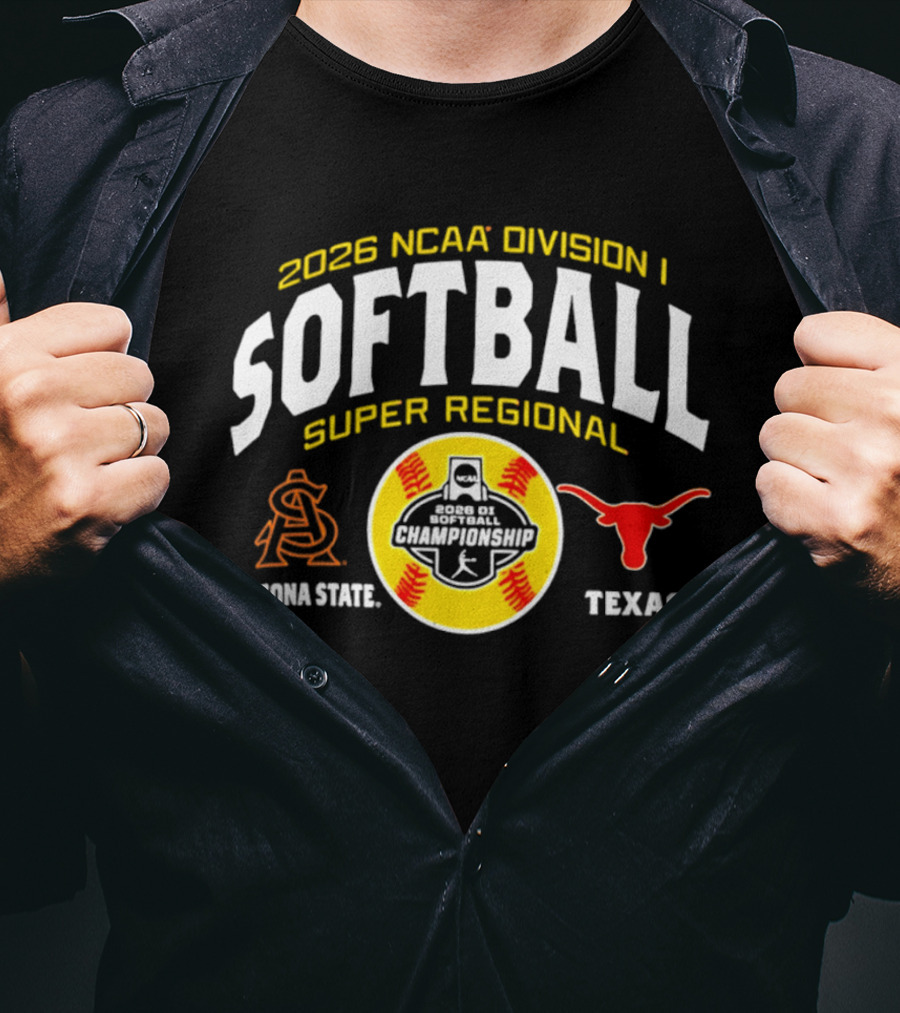 2026 NCAA Division I Softball Super Regional Arizona State Vs Texas T-Shirt