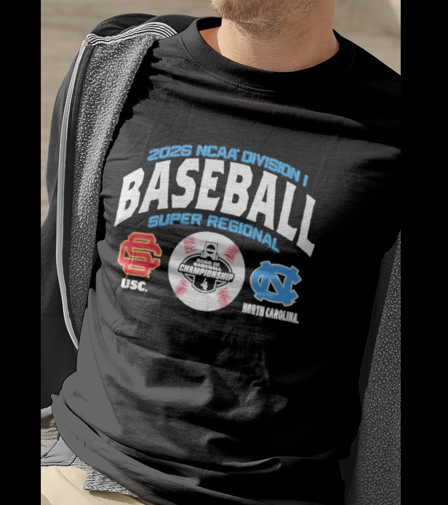 2026 NCAA Division I Baseball Super Regional USC Trojans Vs North Carolina Chapel Hill T-Shirt