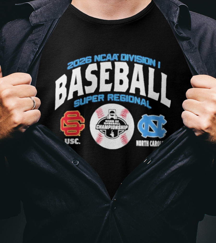2026 NCAA Division I Baseball Super Regional USC Trojans Vs North Carolina Chapel Hill T-Shirt