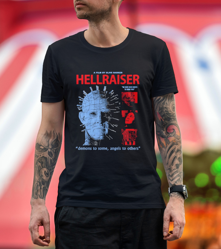 A Film By Clive Barker Hellraiser 1987 Pinhead We Have Such Sights To Show You Demons To Some Angels To Others T-Shirt