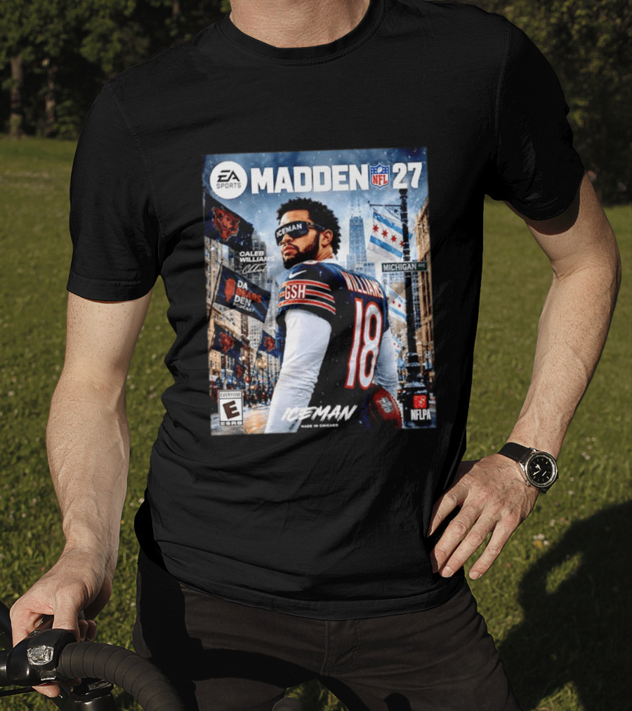 EA Sports Madden NFL 27 Caleb Williams Chicago Bears Iceman Made In Chicago T-Shirt