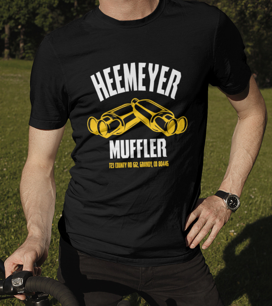Heemeyer Muffler Dual Mufflers 723 County Rd 612 Granby Colorado 80446 T-Shirt