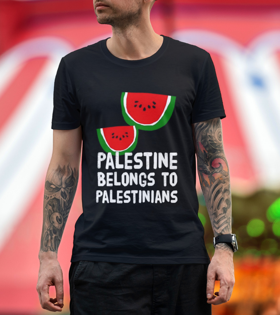 Palestine Belongs To Palestinians Watermelon T-Shirt