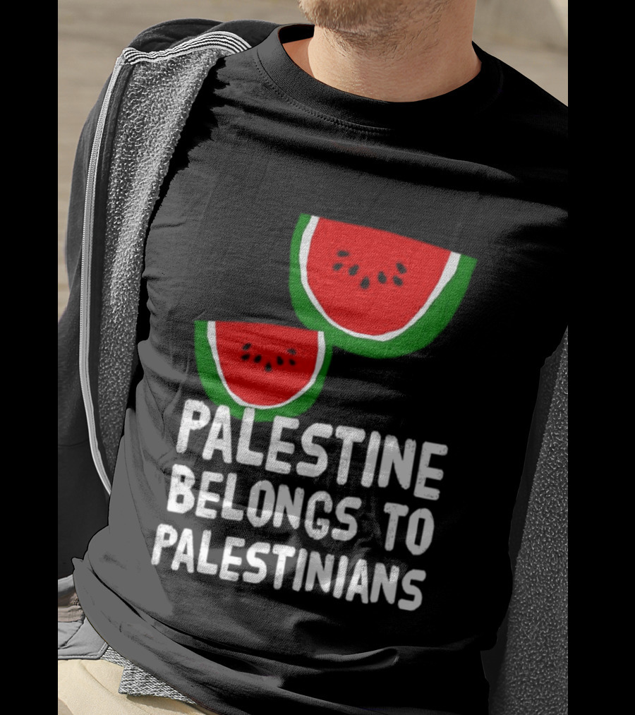 Palestine Belongs To Palestinians Watermelon T-Shirt