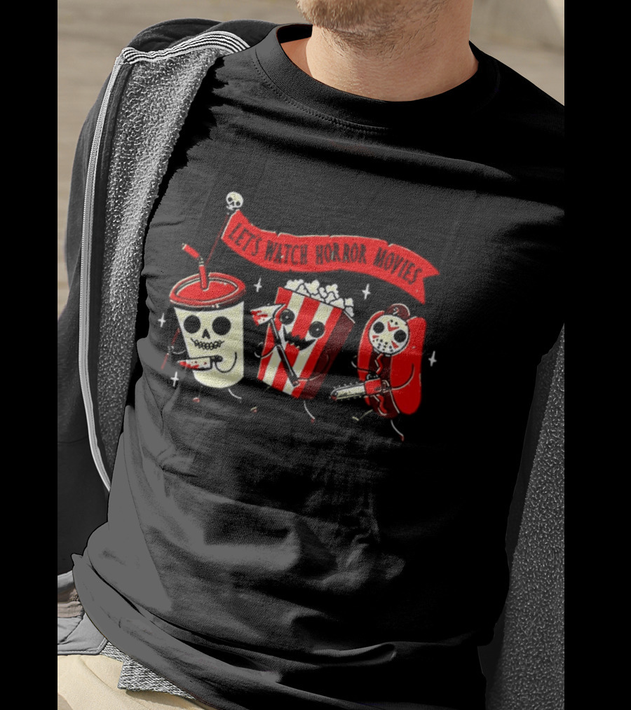 Let's Horror Movies Skull Soda Chainsaw Hot Dog And Popcorn T-Shirt
