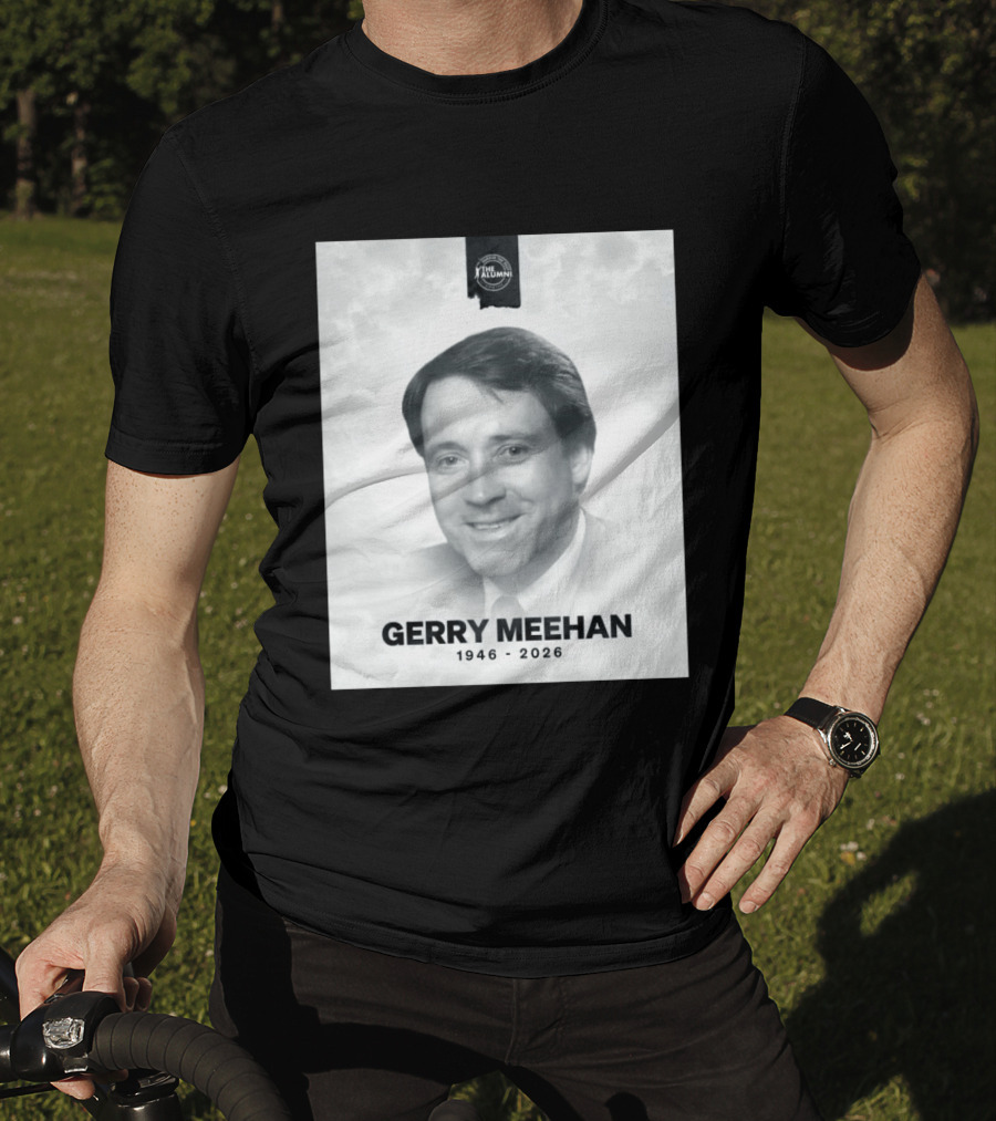 Gerry Meehan 1946 2026 The Alumni T-Shirt