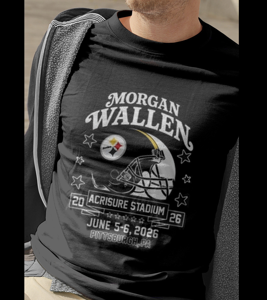 Morgan Wallen Tour 2026 Acrisure Stadium Pittsburgh Steelers June 3 6 T-Shirt