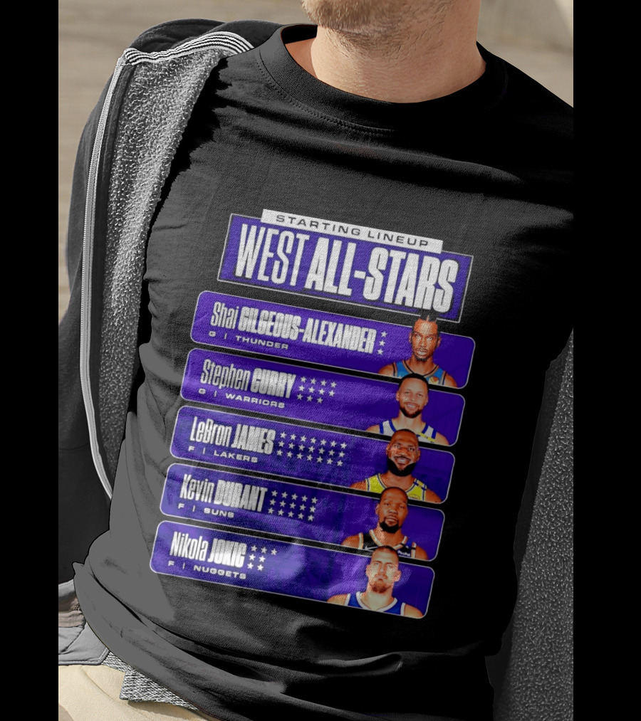 Starting Lineup West All Stars Shai Gilgeous Alexander Stephen Curry LeBron James Kevin Durant Nikola Jokic T-Shirt