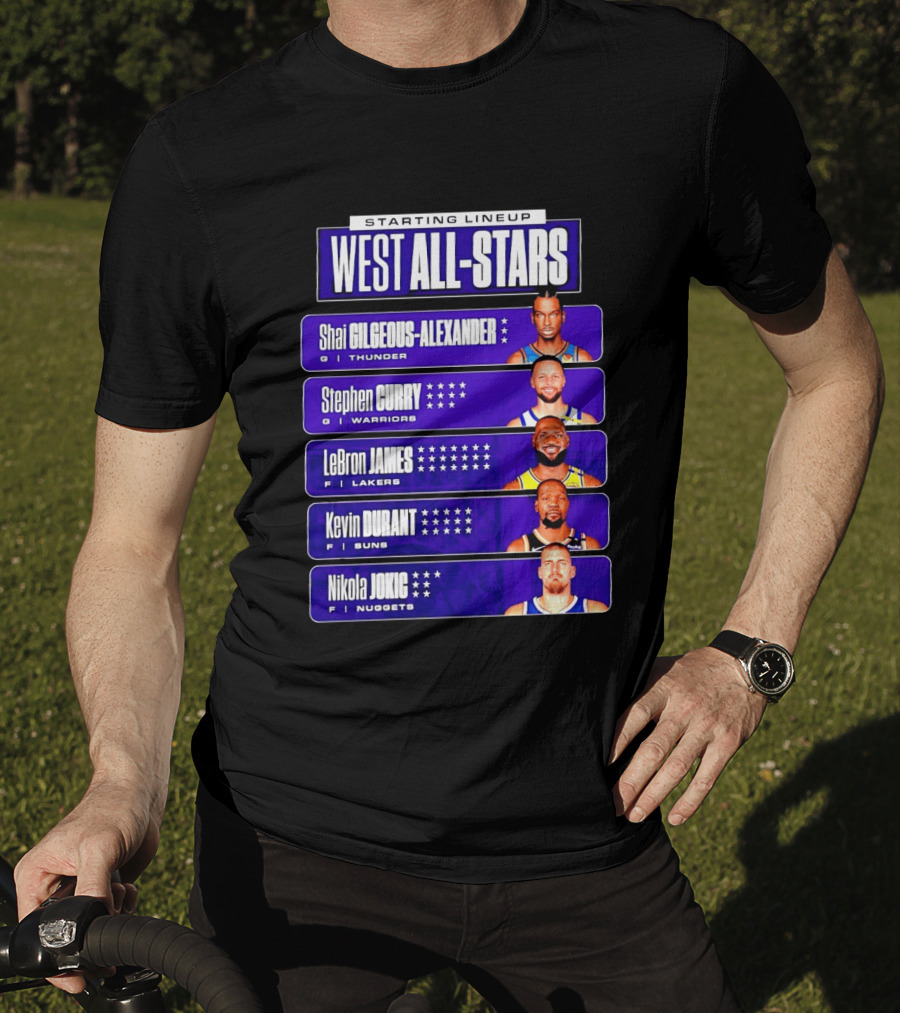 Starting Lineup West All Stars Shai Gilgeous Alexander Stephen Curry LeBron James Kevin Durant Nikola Jokic T-Shirt
