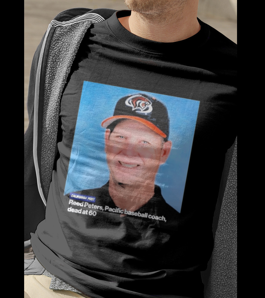 California Post Reed Peters Pacific Baseball Coach Remembered T-Shirt