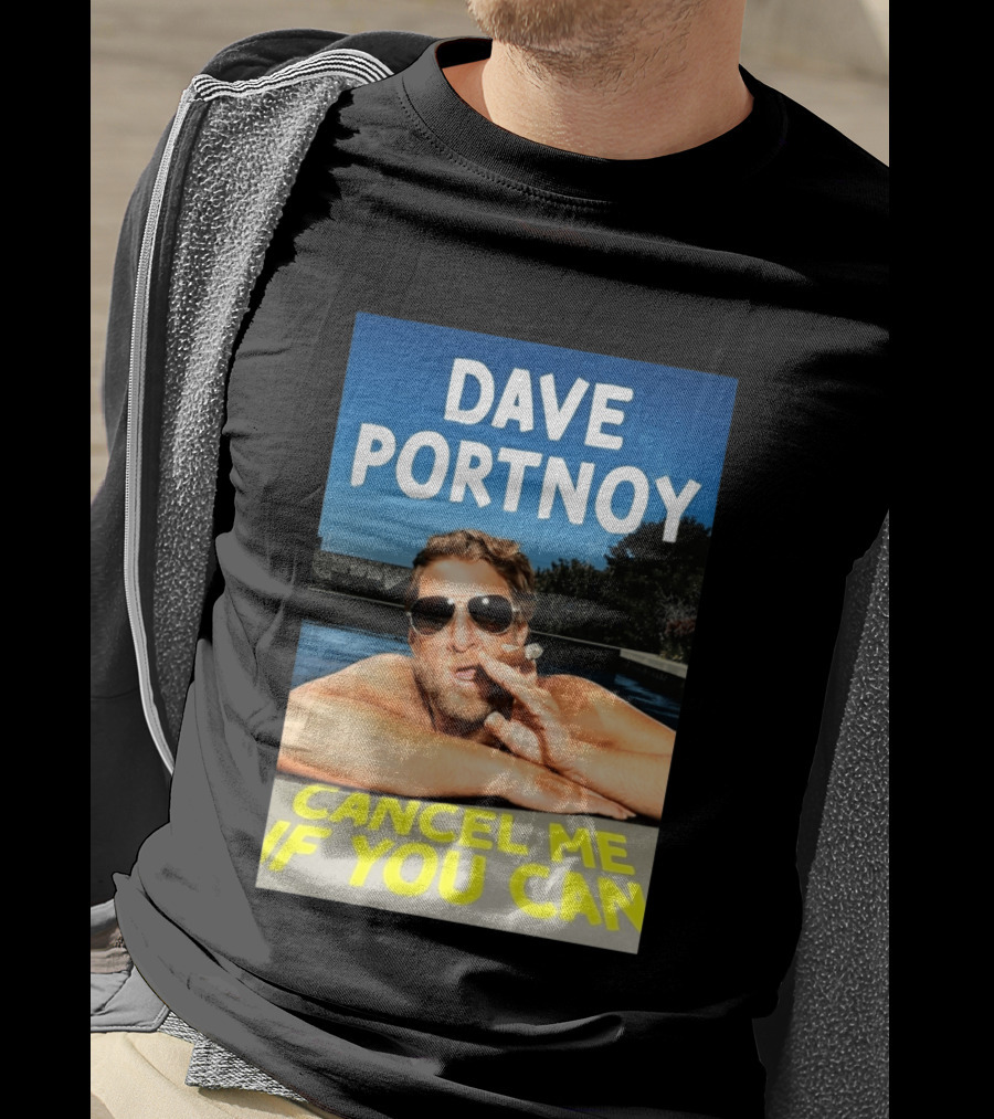 Dave Portnoy Cancel Me If You Can Cigarette Sunglasses Pool T-Shirt