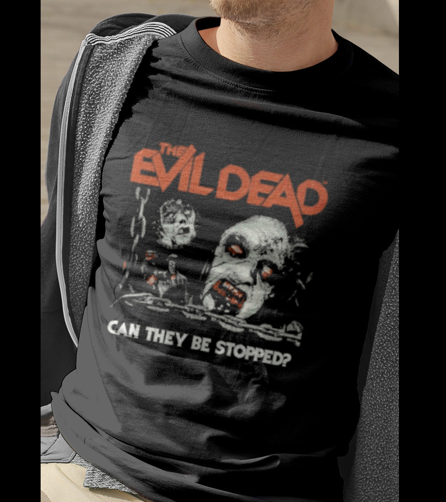The Evil Dead Can They Be Stopped Horror Movie T-Shirt