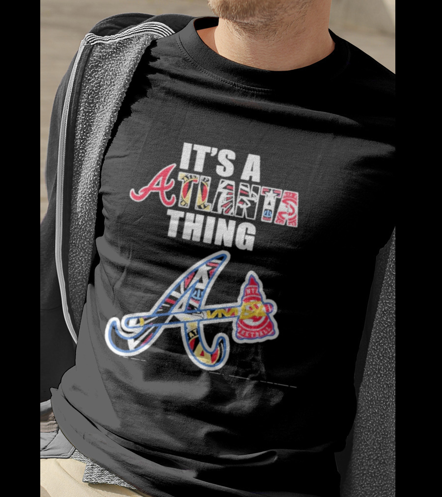 It's A Atlanta Thing Mashup Braves Team Sport T-Shirt