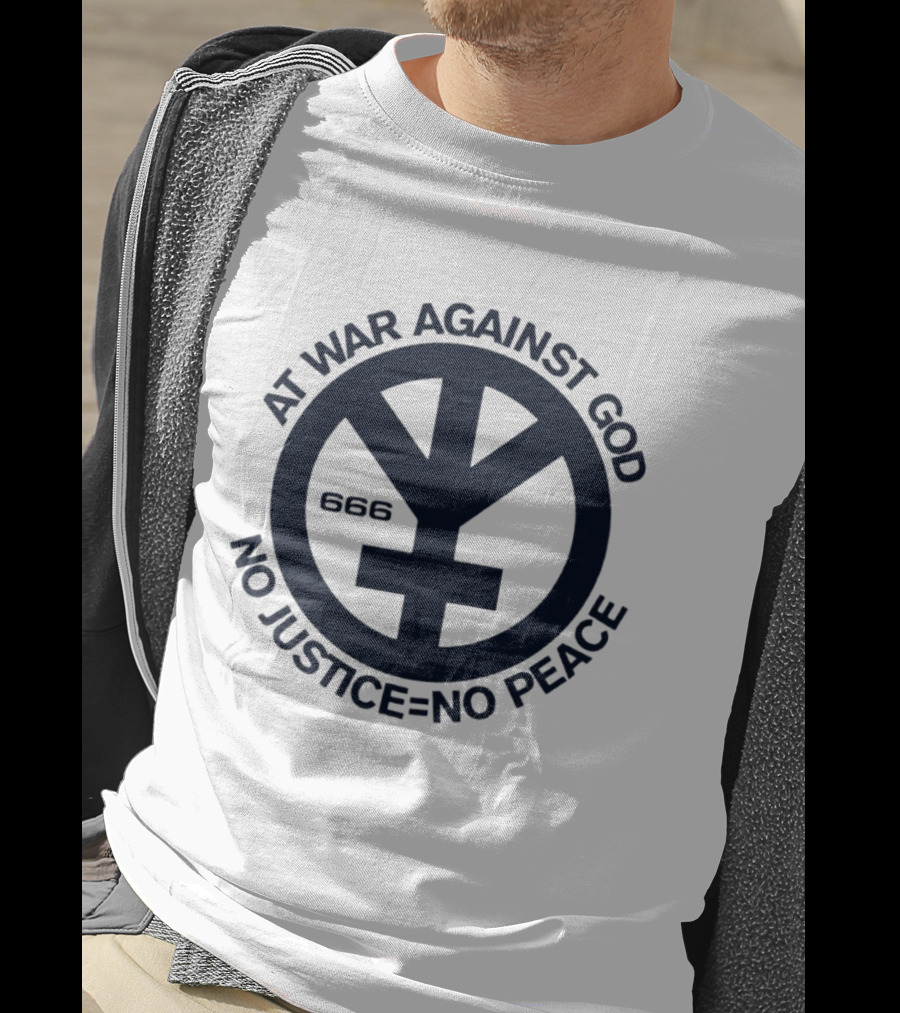 At War Against God 666 No Justice No Peace Branca Studio T-Shirt