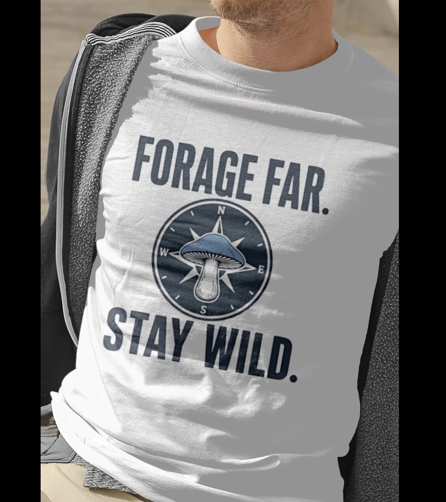 Forage Far Stay Wild Mushroom Compass North South East West T-Shirt