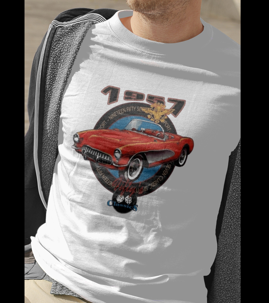 1957 Sport Nineteen Fifty Seven Fifty Sevens Fiftys Classics T-Shirt
