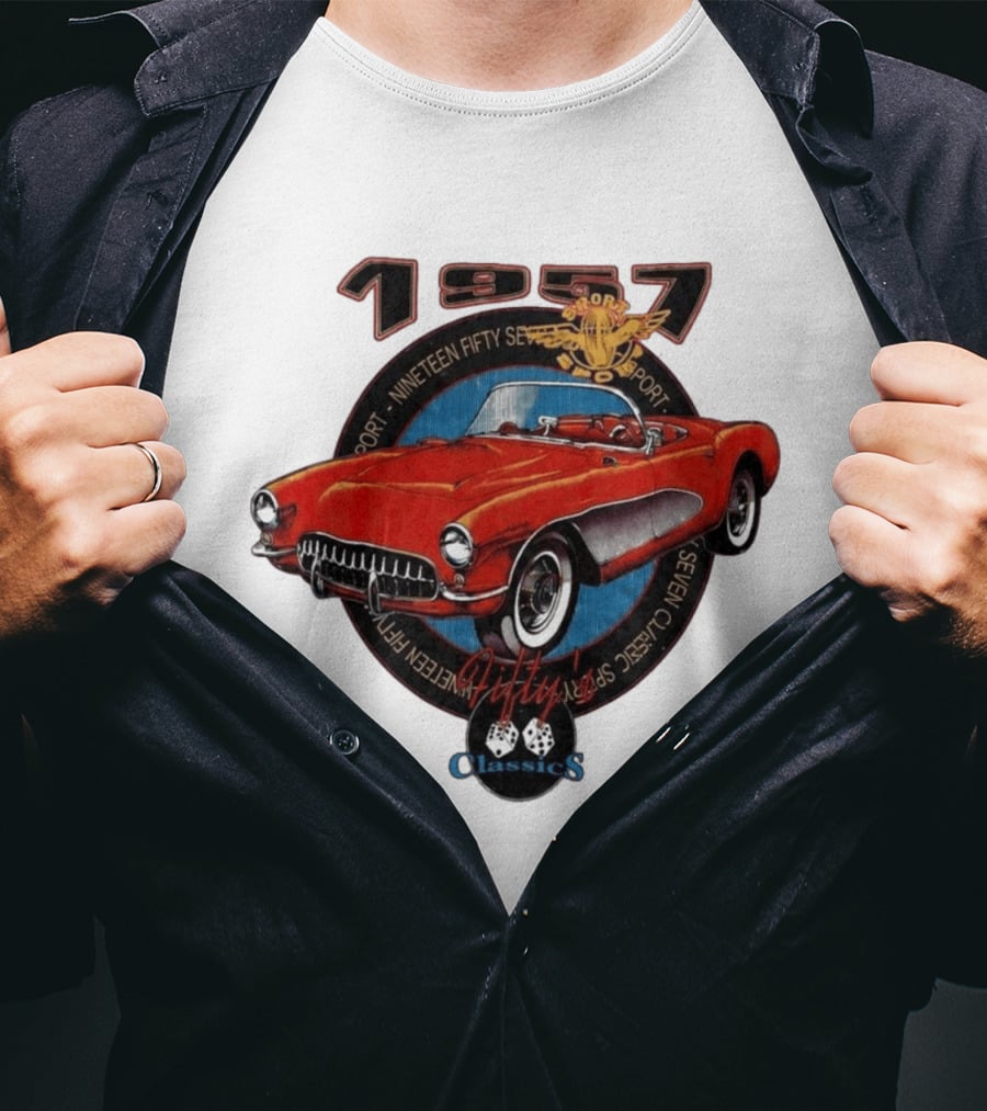 1957 Sport Nineteen Fifty Seven Fifty Sevens Fiftys Classics T-Shirt