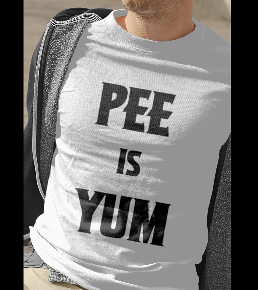 Pee Is Yum Humor Joke Funny Saying T-Shirt