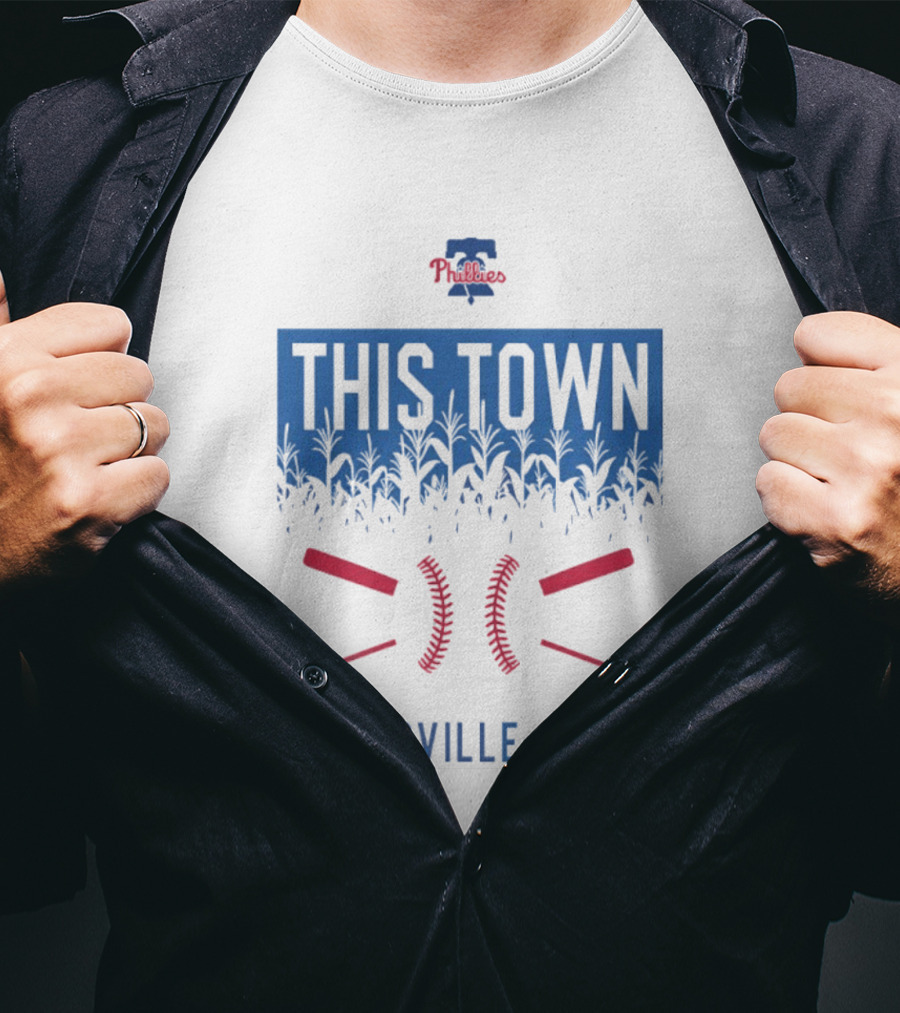 Philadelphia Phillies 2026 This Town Dyersville Iowa T-Shirt