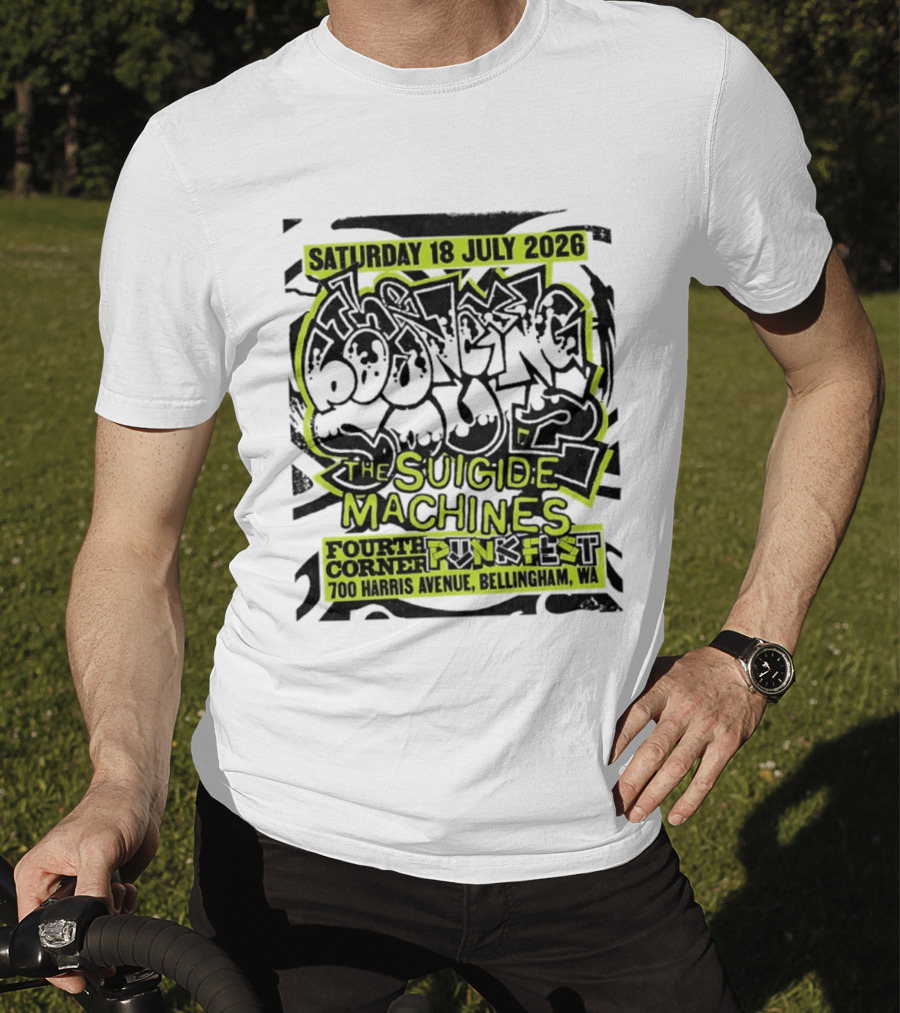 Saturday 18 July 2026 The Bouncing Souls The Suicide Machines Fourth Corner Punkfest Bellingham WA 700 Harris Avenue T-Shirt