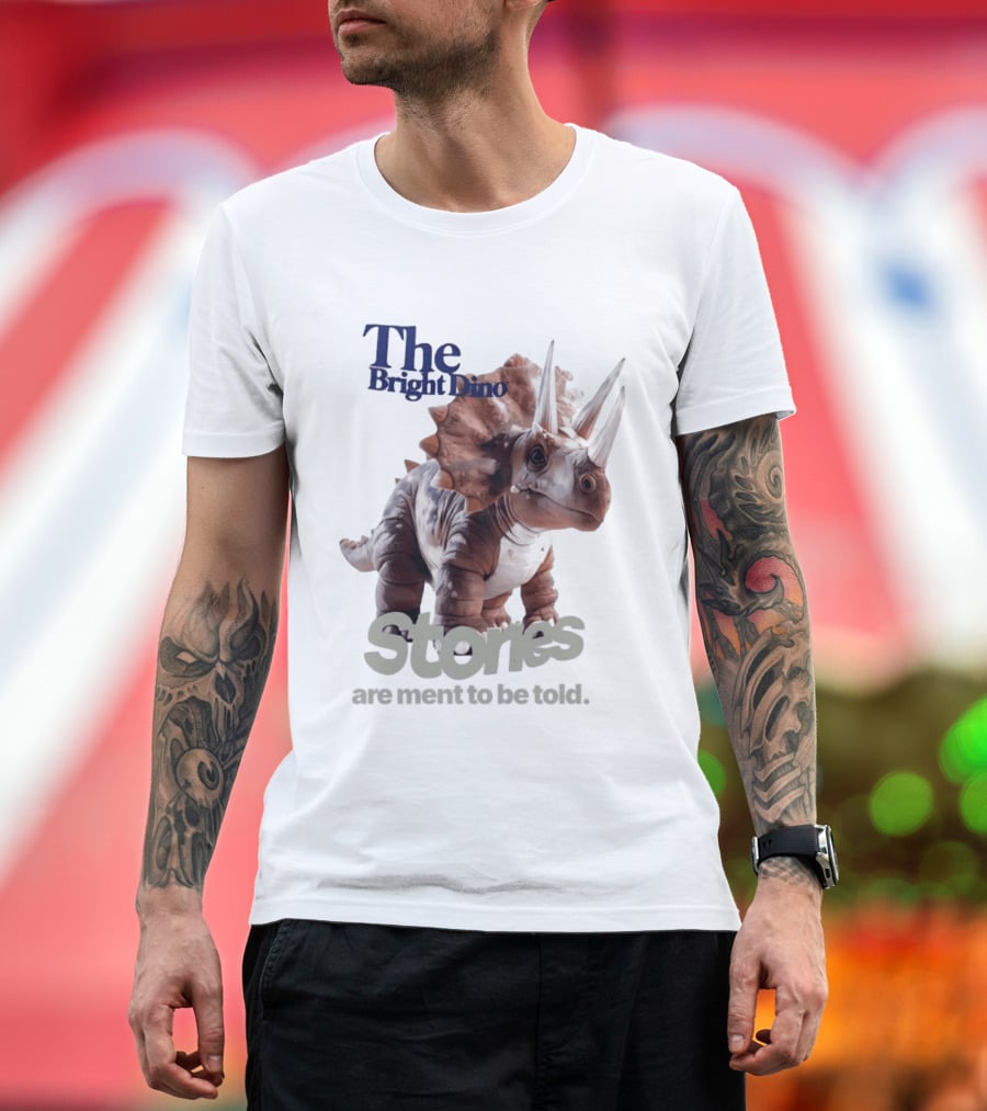 The Bright Dino Stories Meant To Be Told T-Shirt