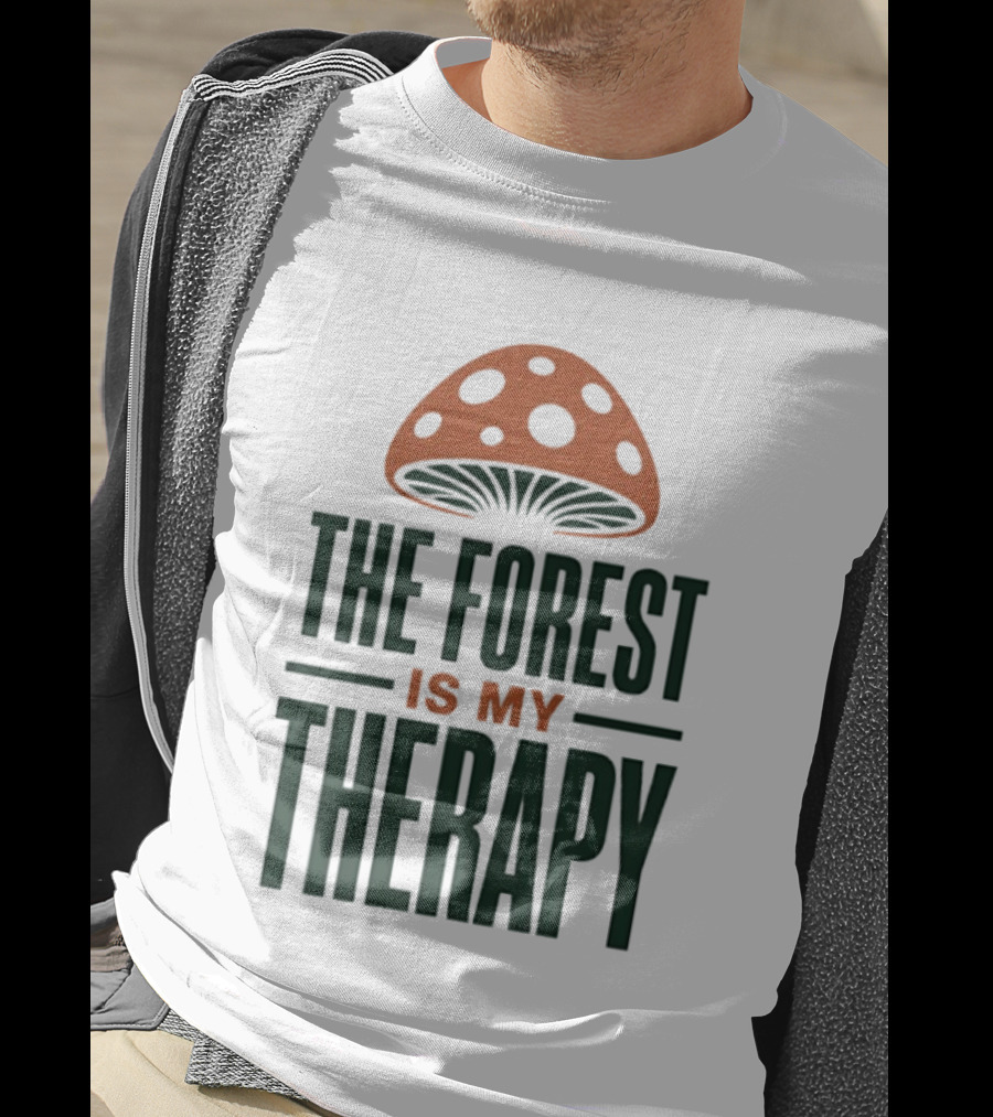 The Forest Is My Therapy Mushroom T-Shirt