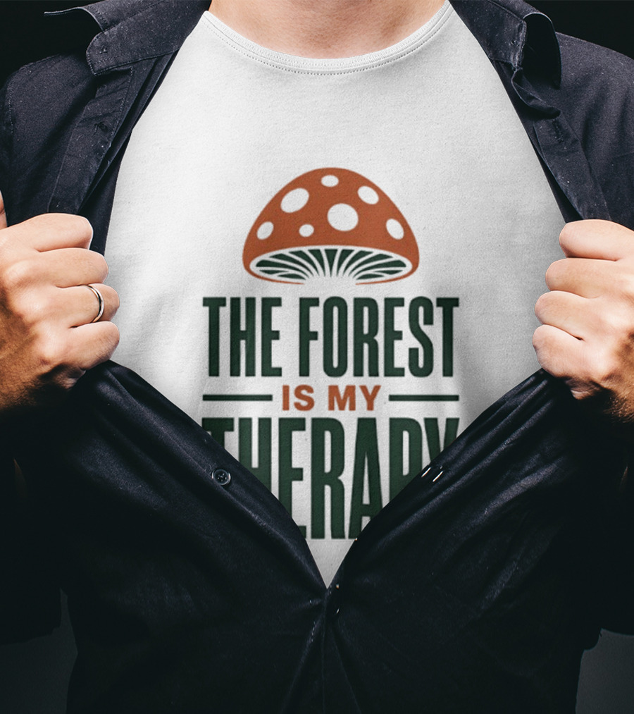 The Forest Is My Therapy Mushroom T-Shirt