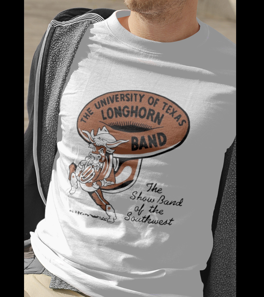 The University Of Texas Longhorn Band Show Band Of The Southwest T-Shirt