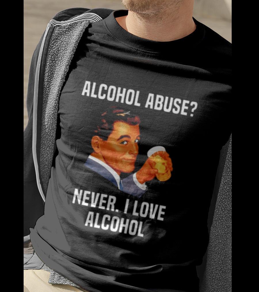 Alcohol Abuse Never I Love Alcohol Vintage Style Drink Beer T-Shirt