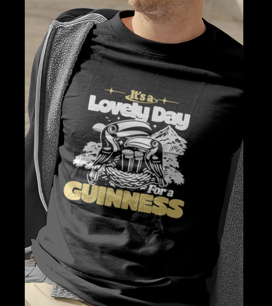 It's A Lovely Day For A Guinness Toucan T-Shirt