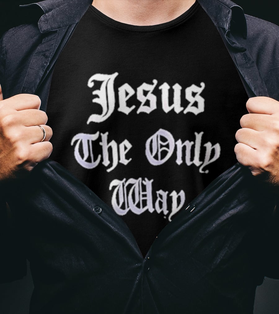 Jesus The Only Way Justin Bieber Guard T-Shirt