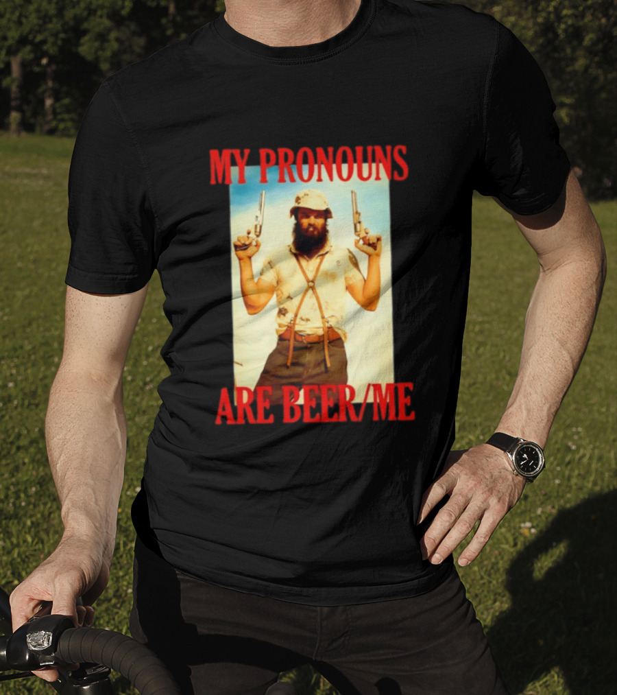 My Pronouns Are Beer Me Funny Guns And Bearded Man T-Shirt