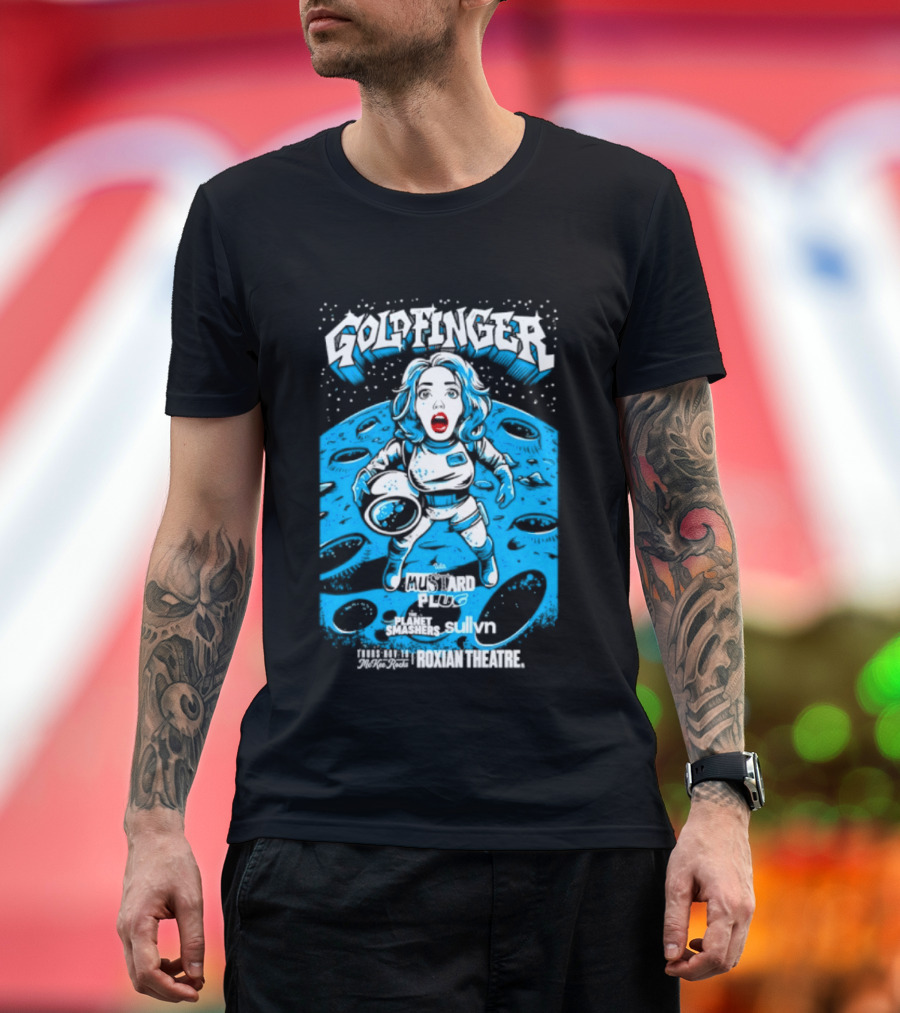 Goldfinger Mustard Plug The Planet Smashers Roxian Theatre November 19 Sullvn T-Shirt