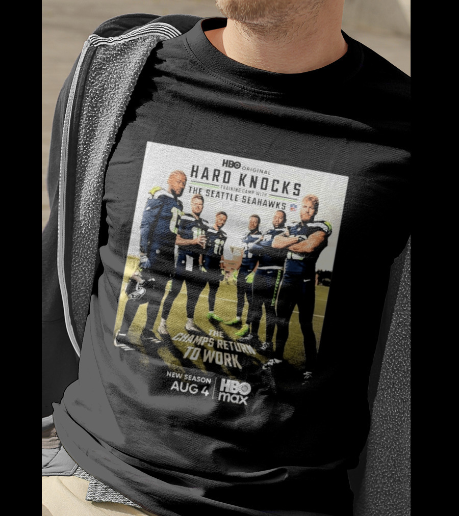 HBO Original Hard Knocks Training Camp Seattle Seahawks The Champs Return Aug 4 HBO Max T-Shirt
