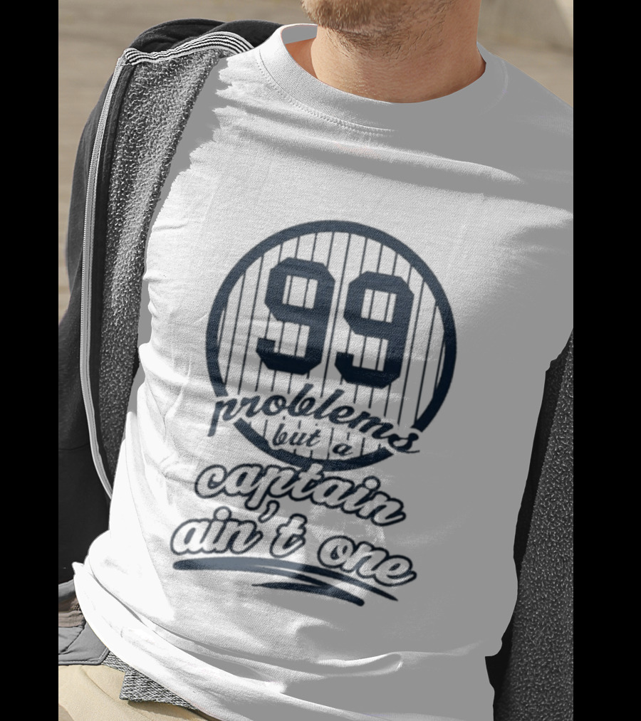99 Problems But A Captain Ain't One Jakey Botch T-Shirt