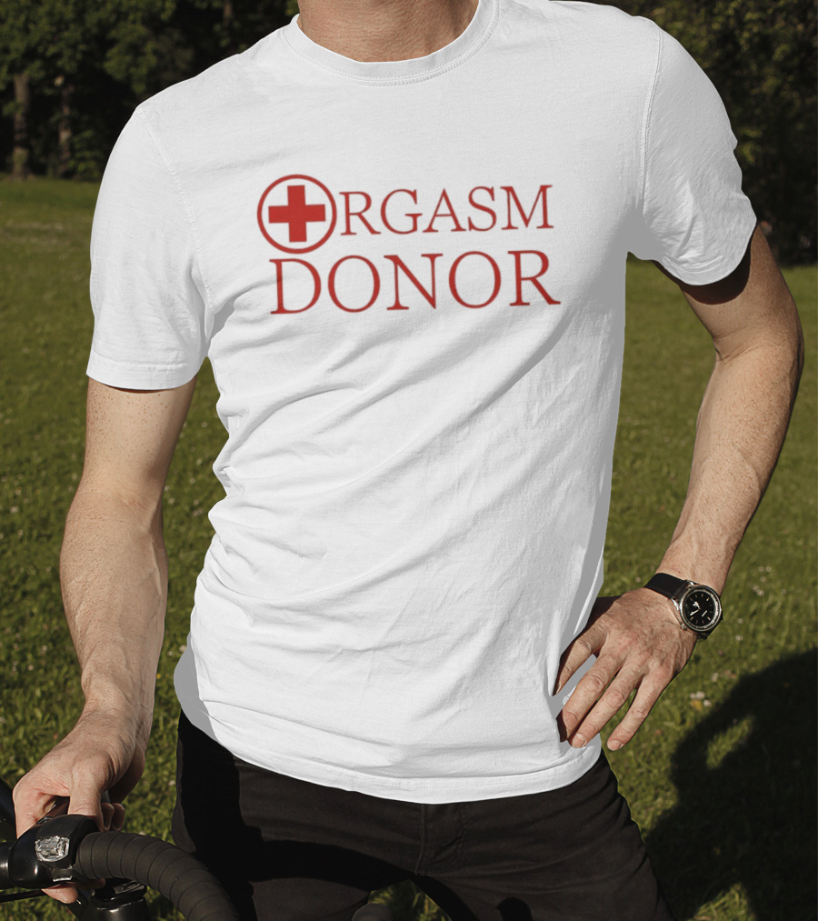 Orgasm Donor Humor Adult Red Cross T-Shirt