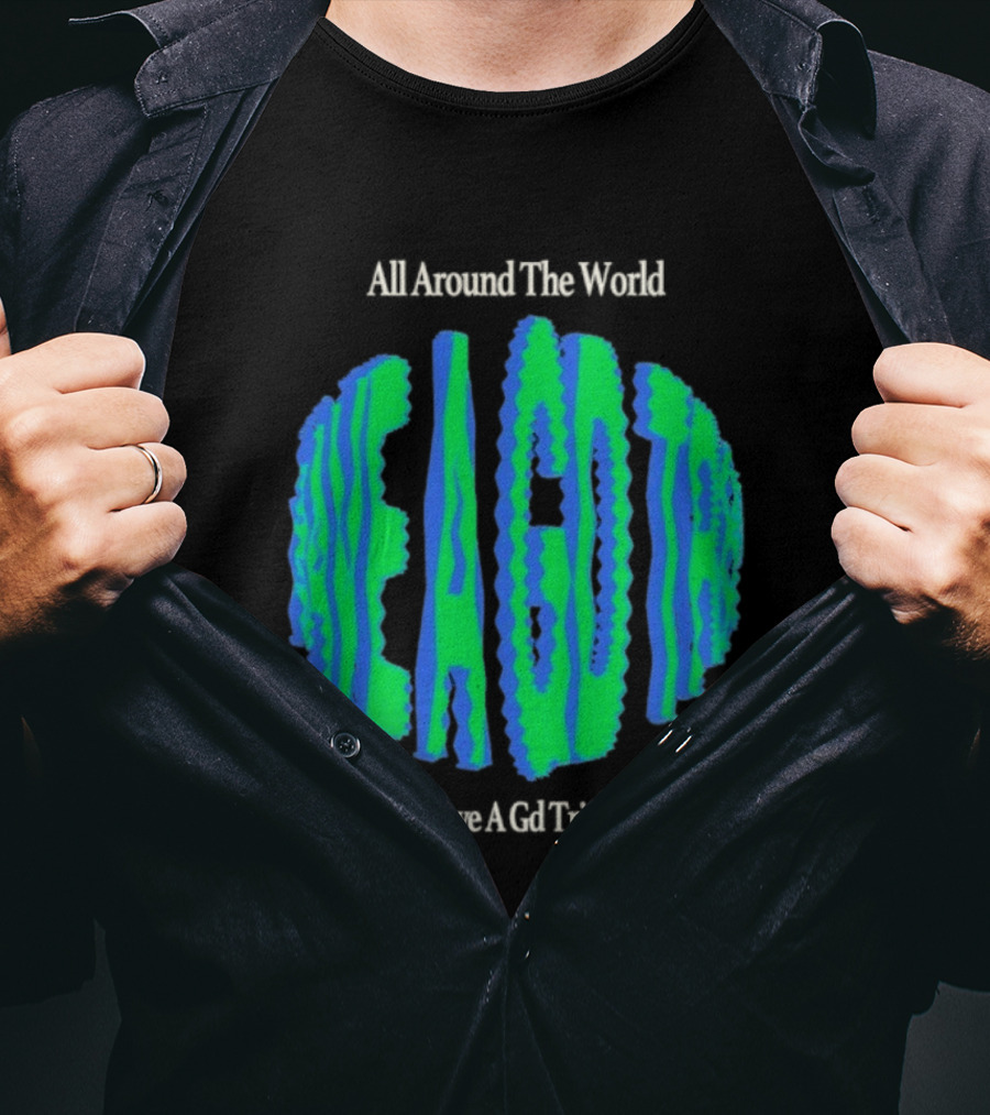 All Around The World Have A GD Trip Travel Globe T-Shirt