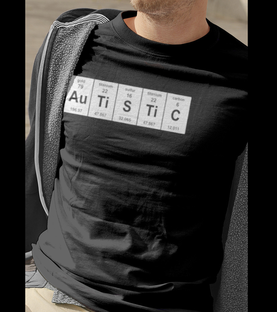 Autistic Periodic Table Element Symbols Autism Awareness T-Shirt